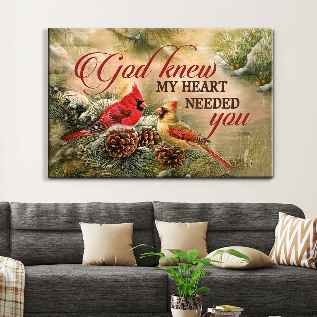 Christmas Cardinal Bird, God Knew My Heart Needed You Wall Art Canvas – Religious Wall Decor