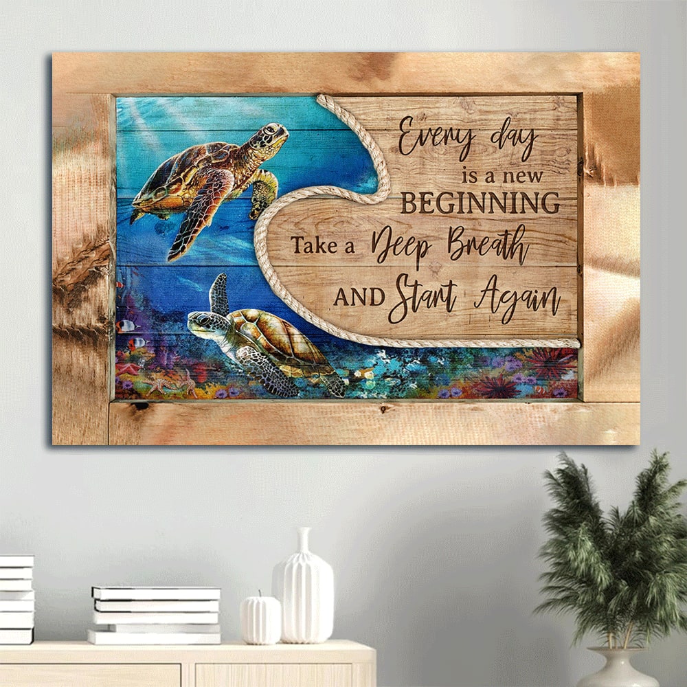 Colorful Sea Turtles Blue Ocean Beautiful Marine Every Day Is A New Beginning Take A Deep Breath And Start Again Canvas Wall Art – Christian Wall Decor