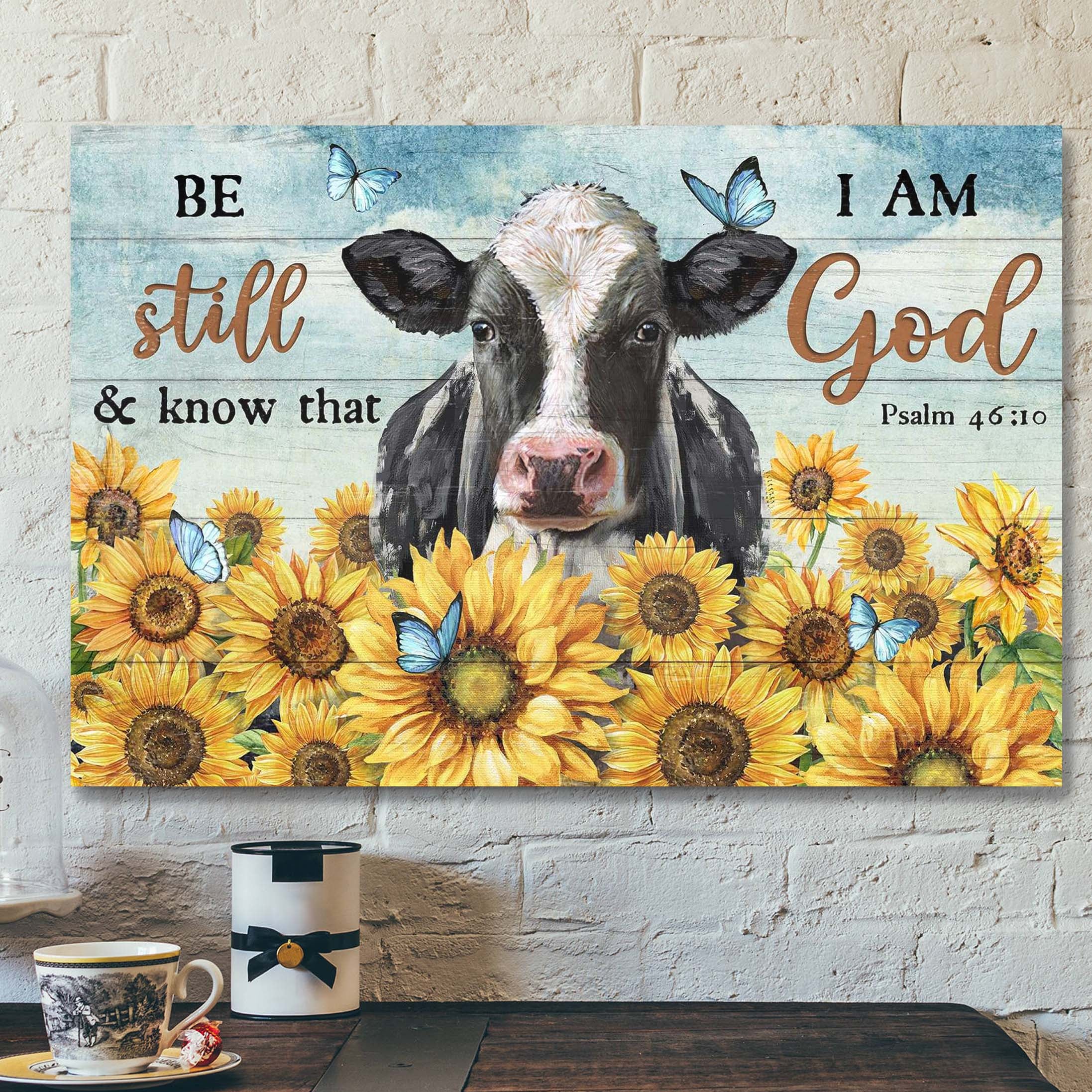 Cow And Sunflower Field – Be Still And Know That I Am God Canvas Wall Art – Bible Verse Canvas – Scripture Canvas Wall Art