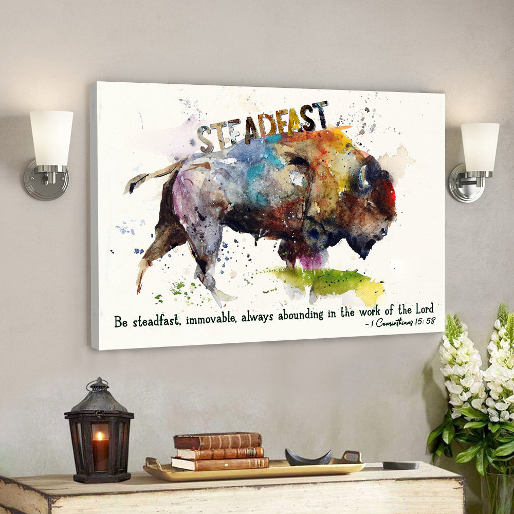 Cow – Be Steadfast – 1 Conrinthians 15:58 – Bible Verse Canvas – Christian Canvas Prints – Faith Canvas