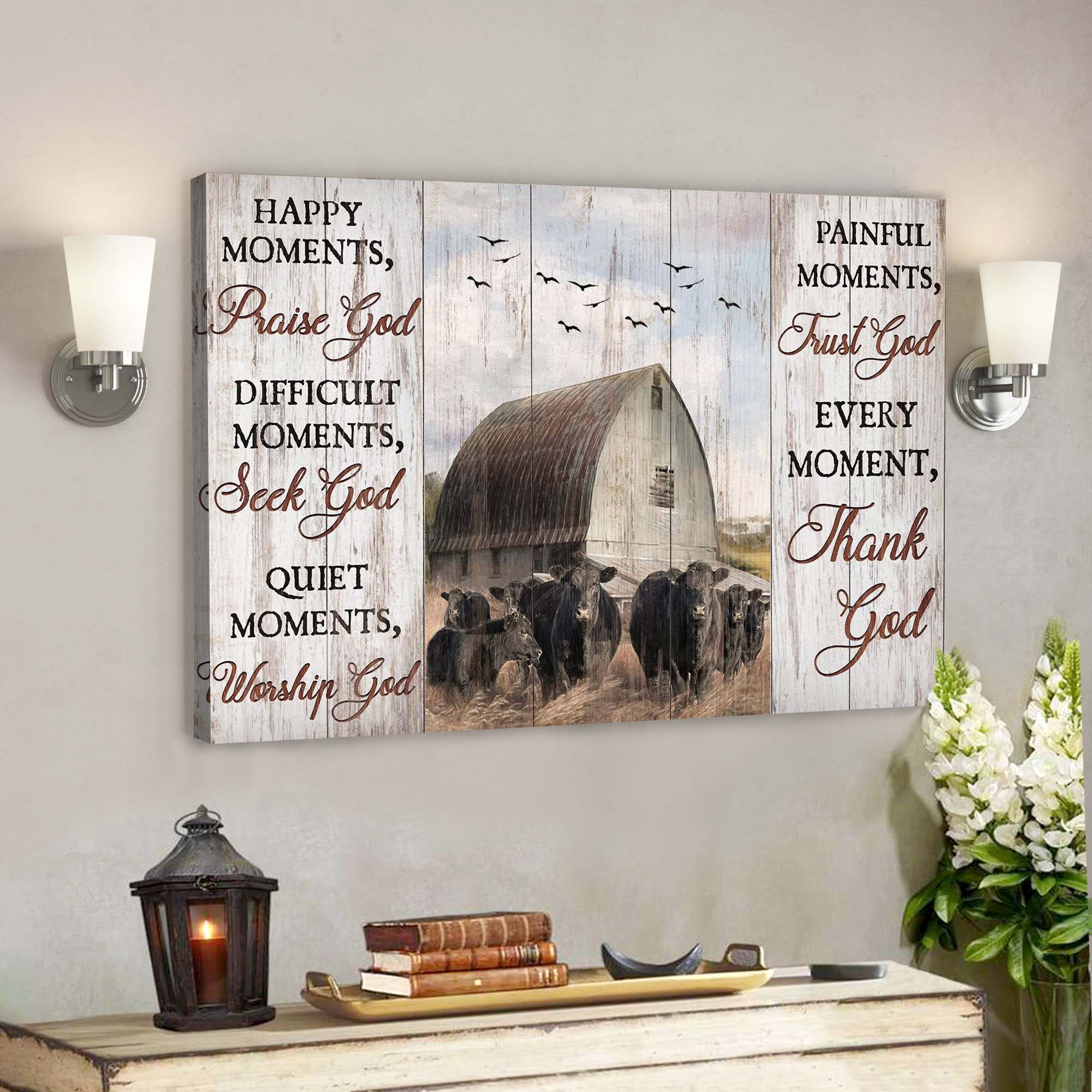 Cows On Farm – Every Moment Thank God – Bible Verse Canvas – Scripture Canvas Wall Art