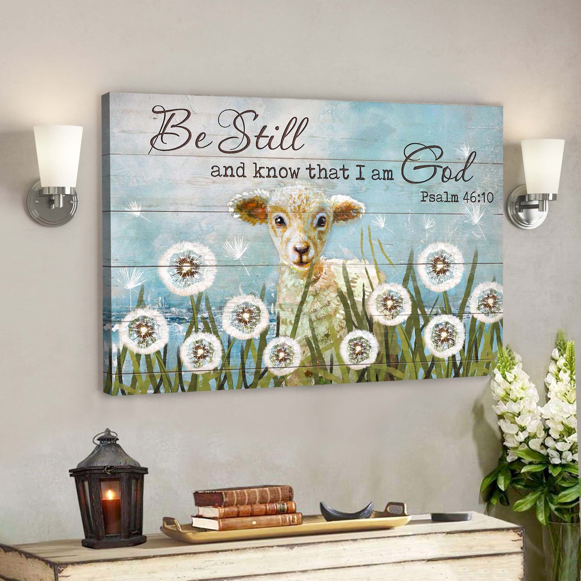 Cute Lamb And Dandelion – Be Still And Know That I Am God – Bible Verse Canvas – Scripture Canvas Wall Art