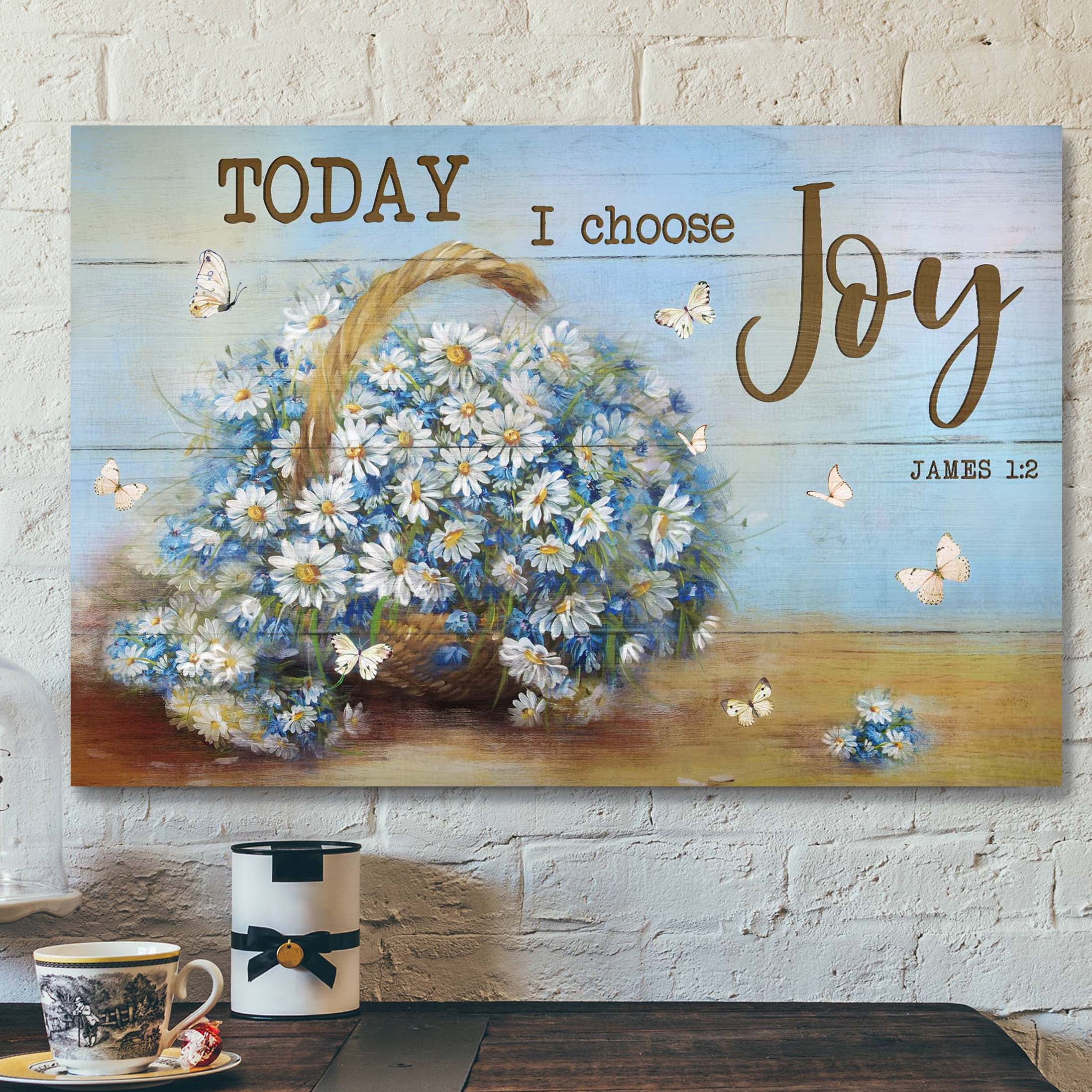 Daisy Basket – Today I Choose Joy Canvas Wall Art – Bible Verse Canvas – Scripture Canvas Wall Art