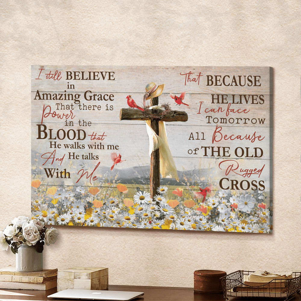 Daisy Field Cardinal I Still Believe In Amazing Grace Jesus Canvas Wall Art – Jesus Canvas Pictures – Christian Wall Posters