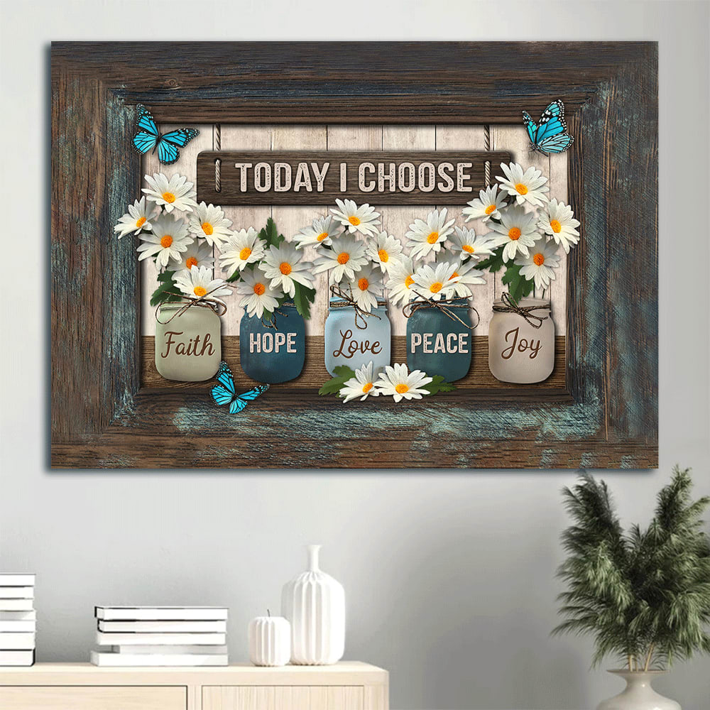 Daisy Flower Mason Jar Blue Butterfly Flower Vase Canvas Today I Choose Canvas Wall Art – Christian Wall Decor