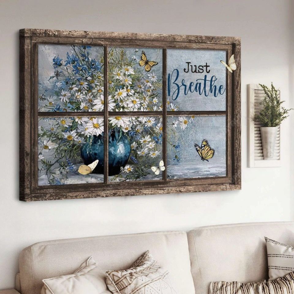 Daisy Vase Antique Window Colorful Butterfly Just Breathe Canvas Wall Art – Christian Poster – Religious Wall Decor