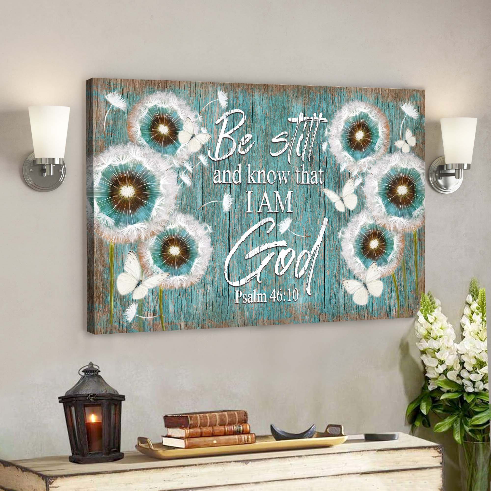 Dandelion And Butterflies – Be Still And Know That I Am God Canvas Wall Art – Bible Verse Canvas – Scripture Canvas Wall Art