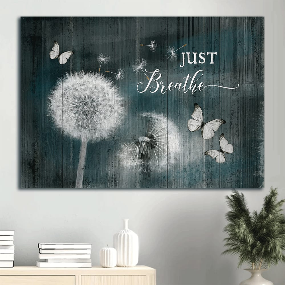 Dandelion Butterfly Canvas Just Breathe Canvas Wall Art – Christian Wall Decor