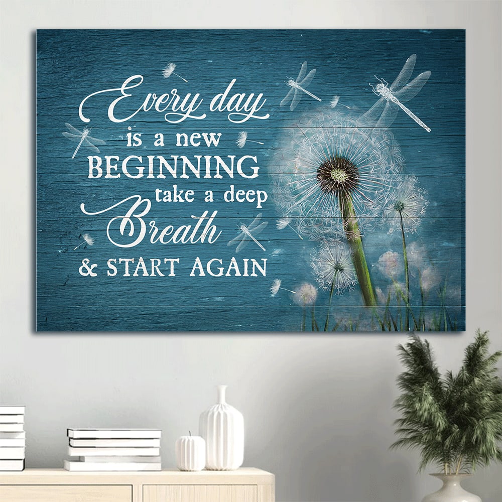 Dandelion Dragonfly Canvas Everyday Is A New Beginning Canvas Wall Art – Christian Wall Decor