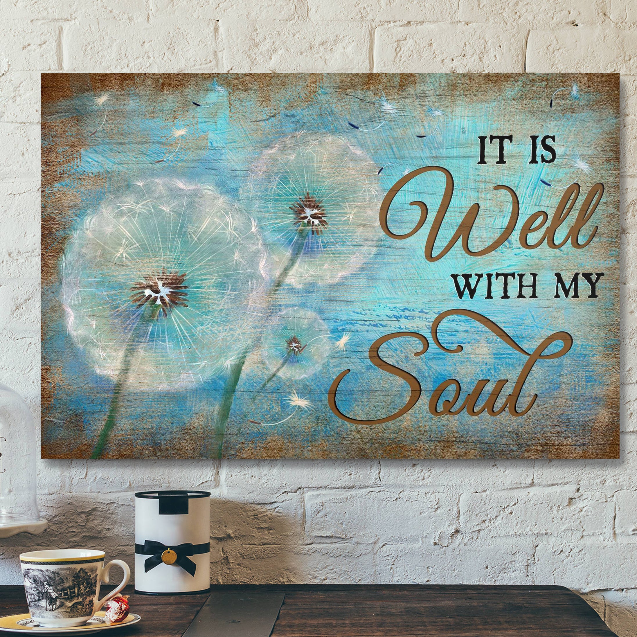 Dandelion – It Is Well With My Soul Canvas Wall Art – Bible Verse Canvas – Scripture Canvas Wall Art