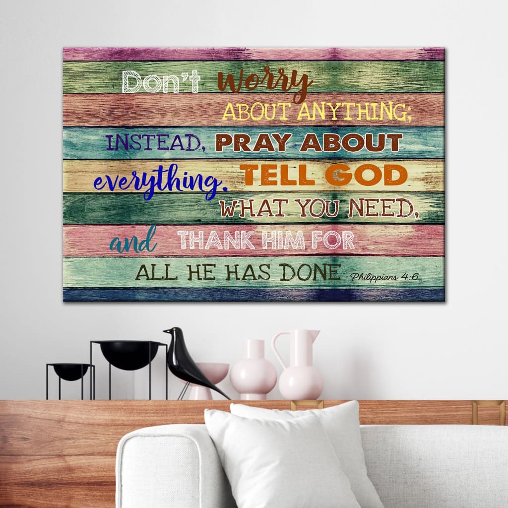 Don’t Worry About Anything Canvas Print – Bible Verse Wall Art – Religious Wall Decor