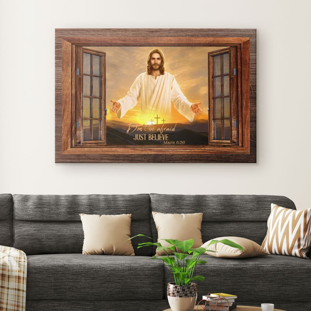 Dont Be Afraid Just Believe Mark 536 Canvas Wall Art – Christian Canvas – Faith Canvas