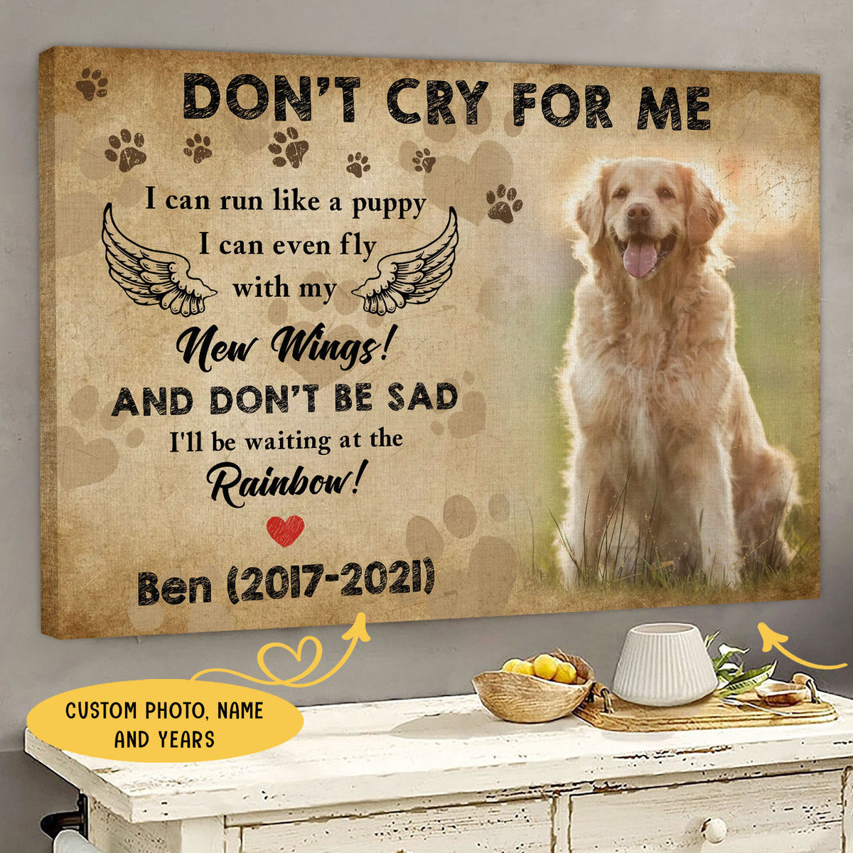 Don’t Cry For Me Don’t Be Sad Personalized Pet Memorial Canvas Wall Art – Pet Memorial Gifts