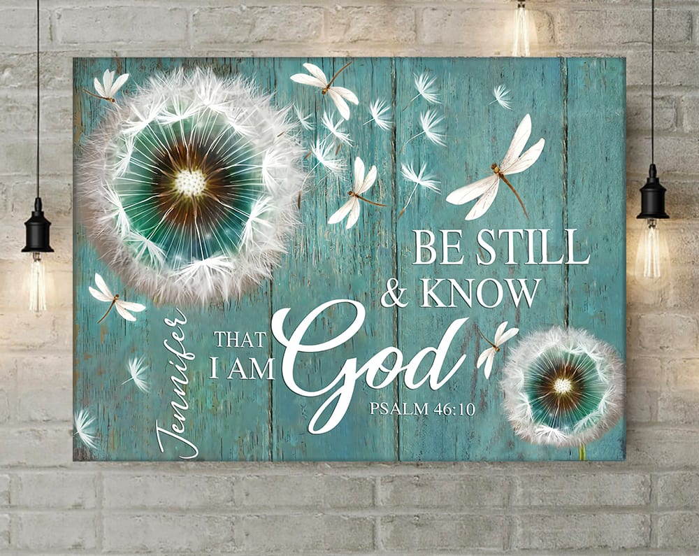 Dragonfly Be Still And Know That I Am God Personalized Canvas Wall Art – Christian Poster – Religious Wall Decor