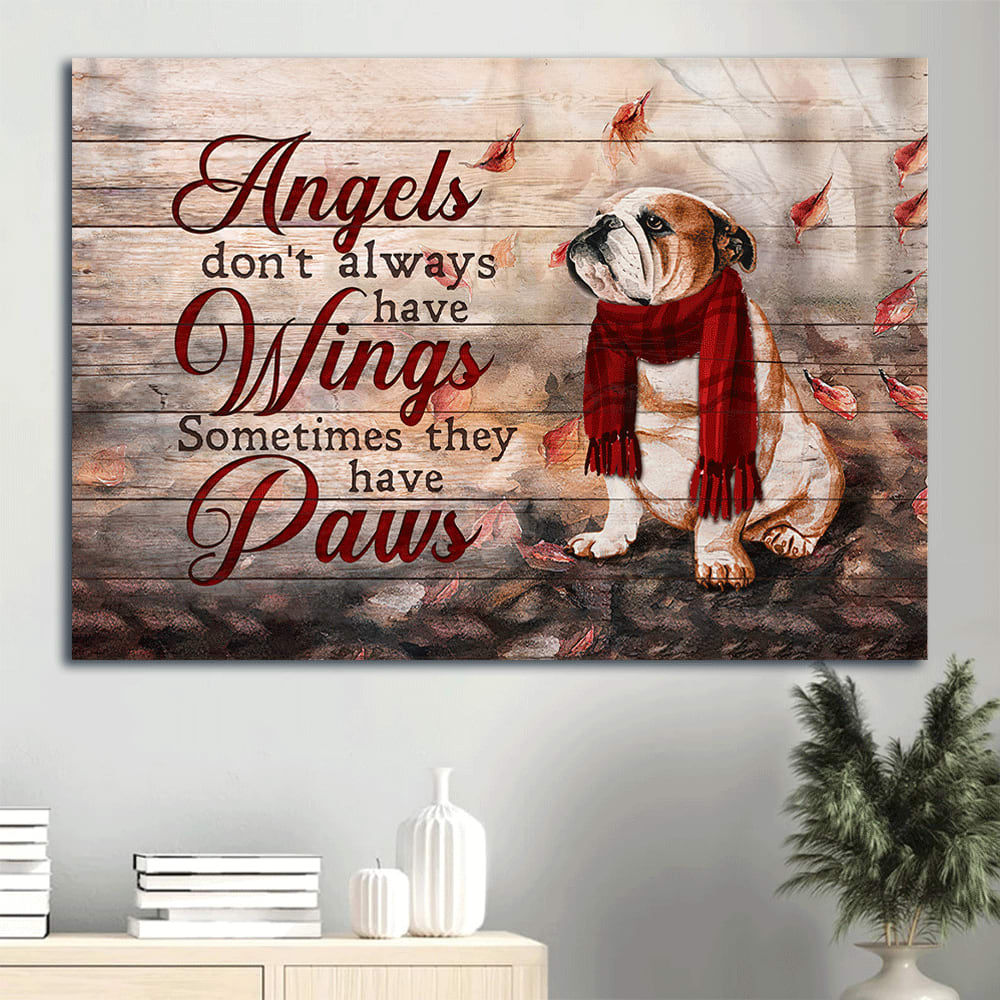 English Bulldog English Bulldog Autumn Leaf Canvas Gift For English Bulldog Angels Don’t Always Have Wings Sometimes They Have Paws Canvas Wall Art – Christian Wall Decor