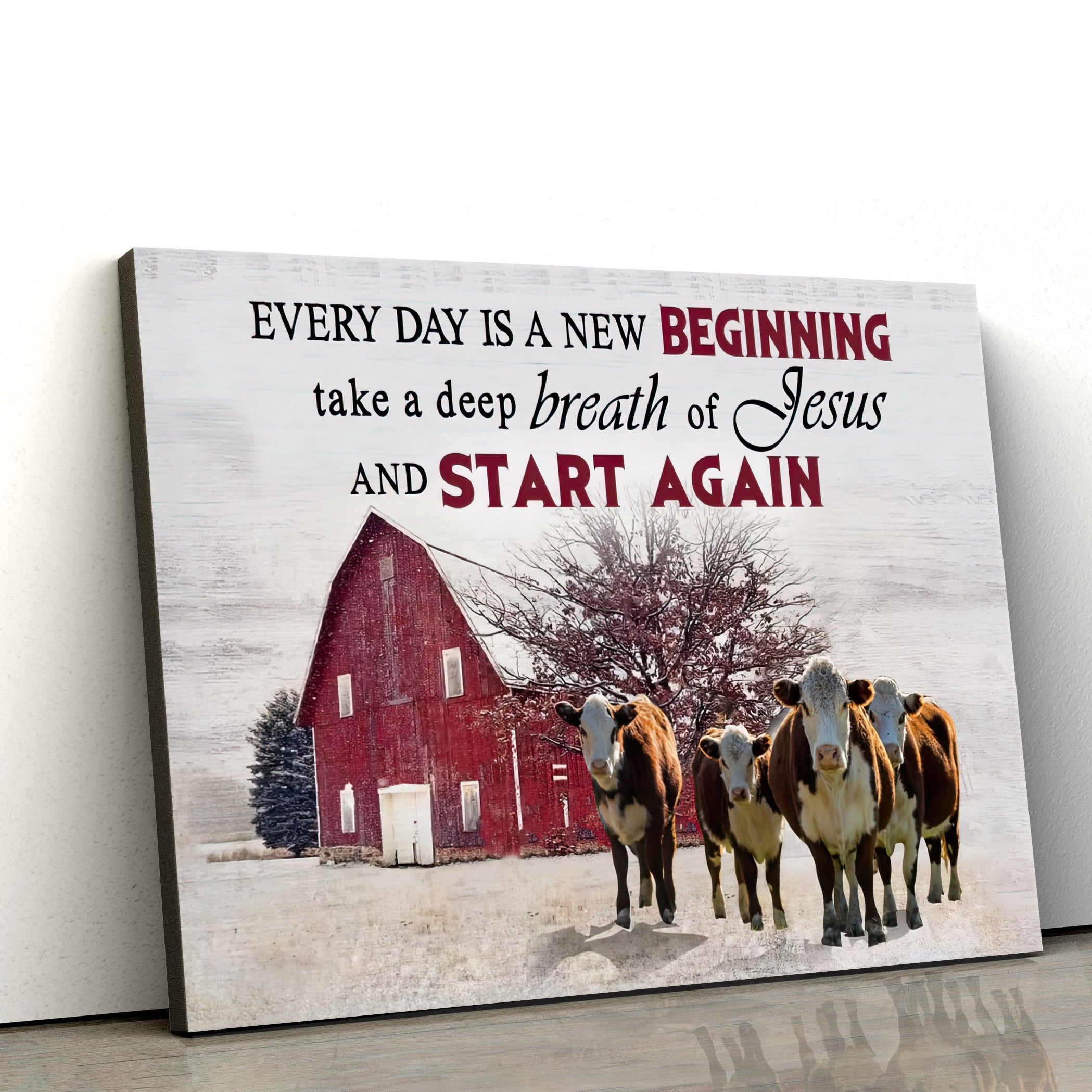 Every Day Is A New Beginning Breath Of Jesus Wall Art Canvas – Cow Old Barn Christian Decor