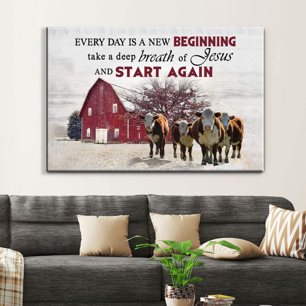 Every Day Is A New Beginning Breath Of Jesus Wall Art Canvas, Cow Old Barn Christian Wall Decor – Religious Wall Decor