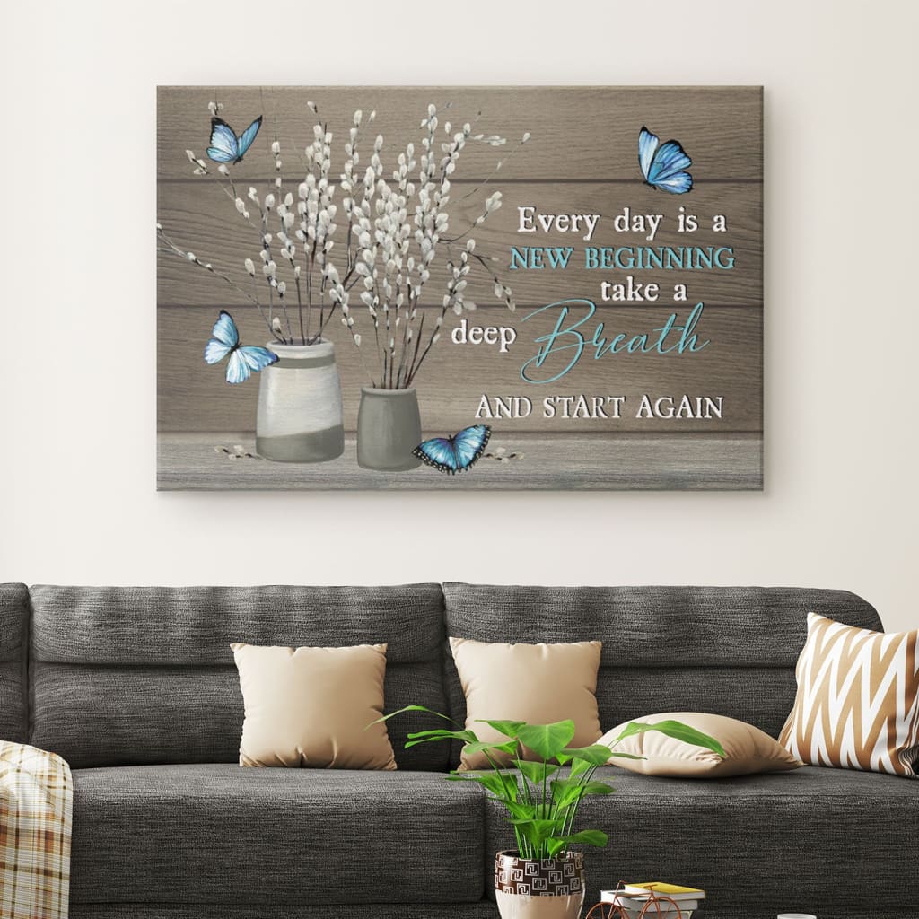 Every Day Is A New Beginning Butterfly Flower Christian Wall Art Canvas – Religious Wall Decor