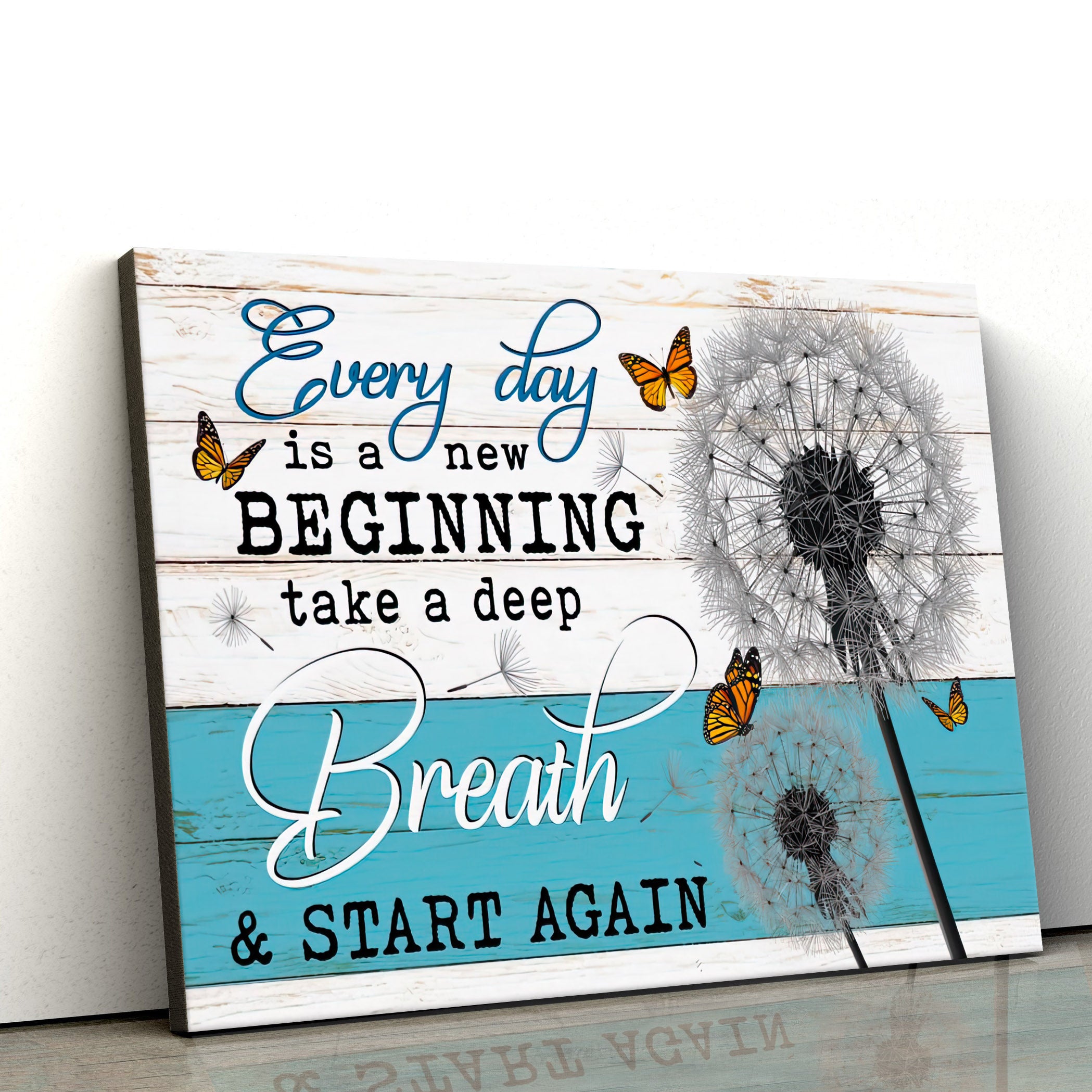 Every Day Is A New Beginning Take Deep Breath Dandelion Butterflies Wall Art Canvas – Wall Painting