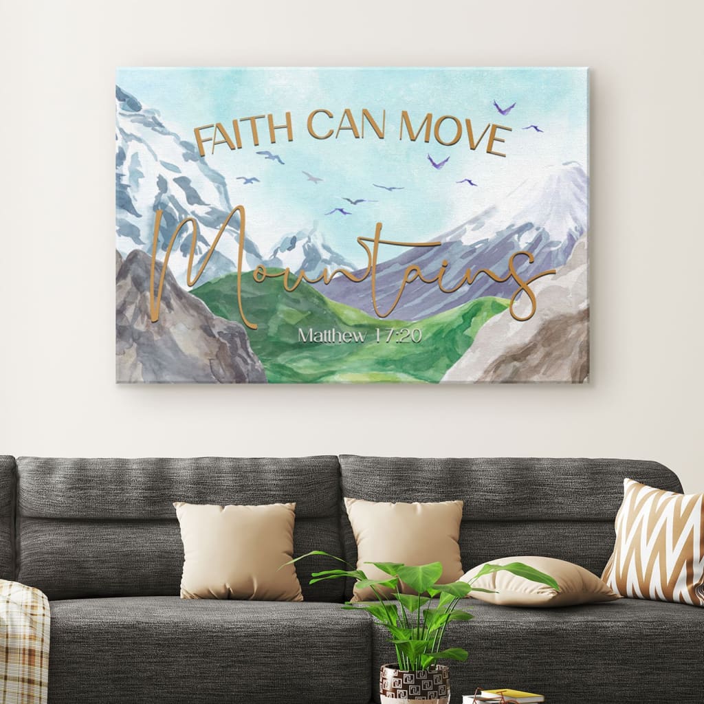 Faith Can Move Mountains Matthew 1720 Canvas Wall Art – Christian Canvas – Faith Canvas