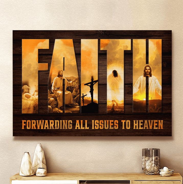 Faith Forwarding All Issues To Heaven Jesus Canvas Wall Art – Jesus Canvas Pictures – Christian Wall Posters