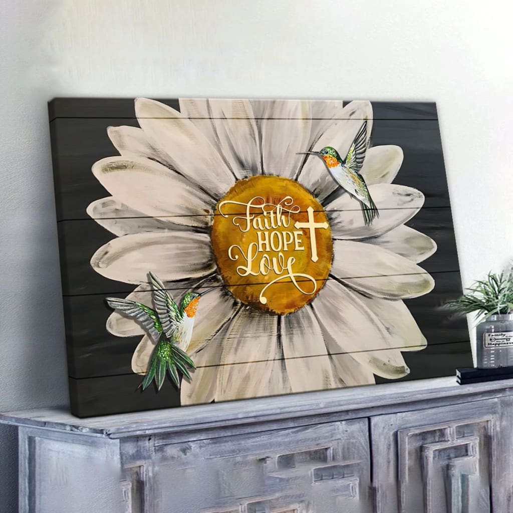 Faith Hope Love Hummingbird Sunflower Canvas Wall Art – Christian Canvas – Faith Canvas