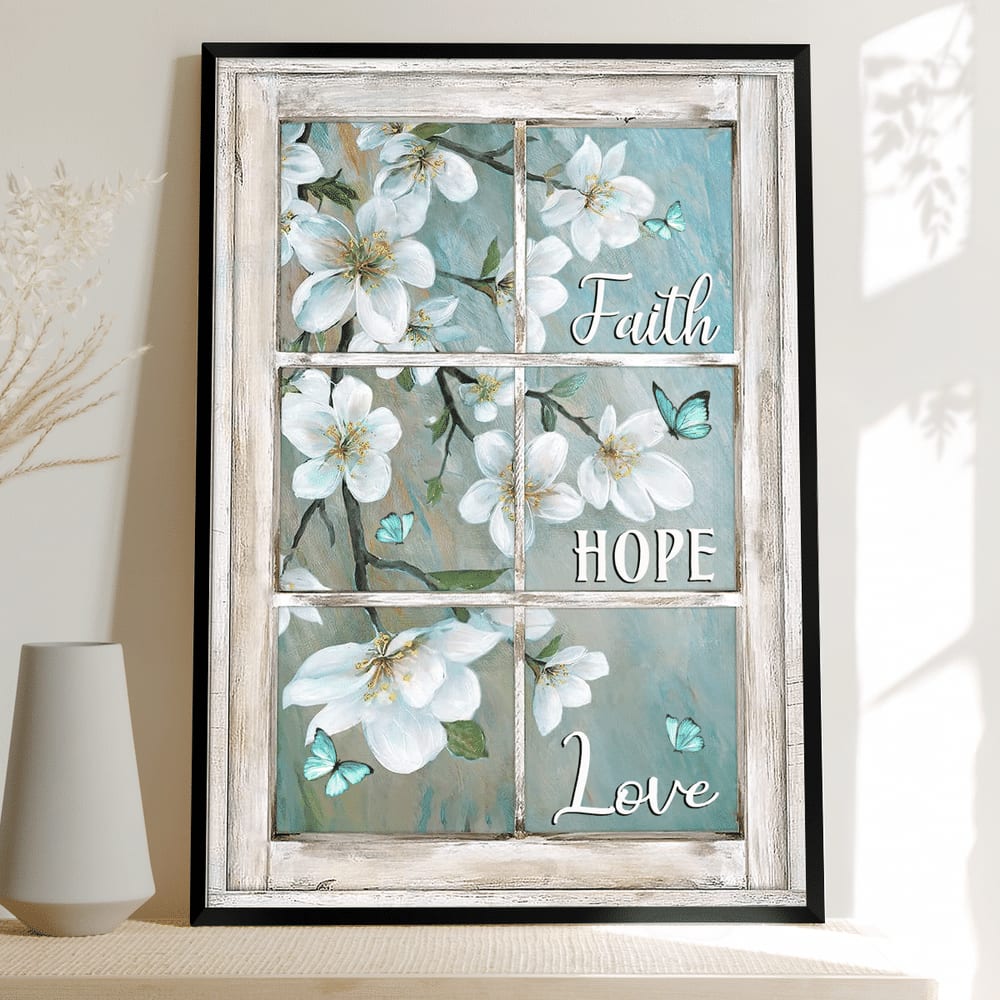 Faith Hope Love Window Background Jesus Canvas Posters – Christian Wall Posters – Religious Wall Decor