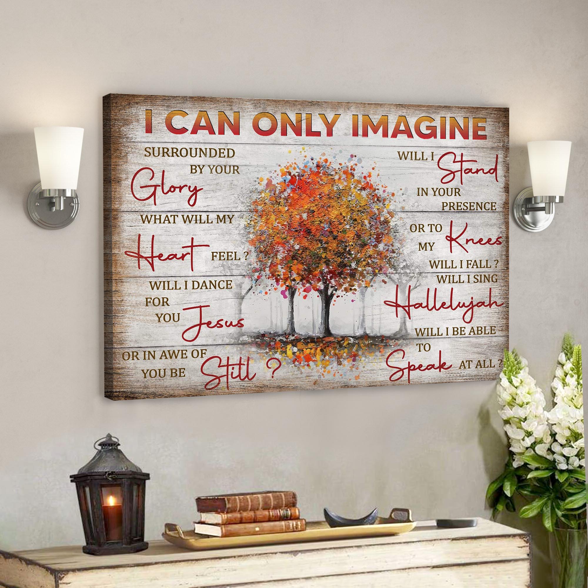 Fall Trees – I Can Only Imagine Canvas Wall Art – Bible Verse Canvas – Scripture Canvas Wall Art