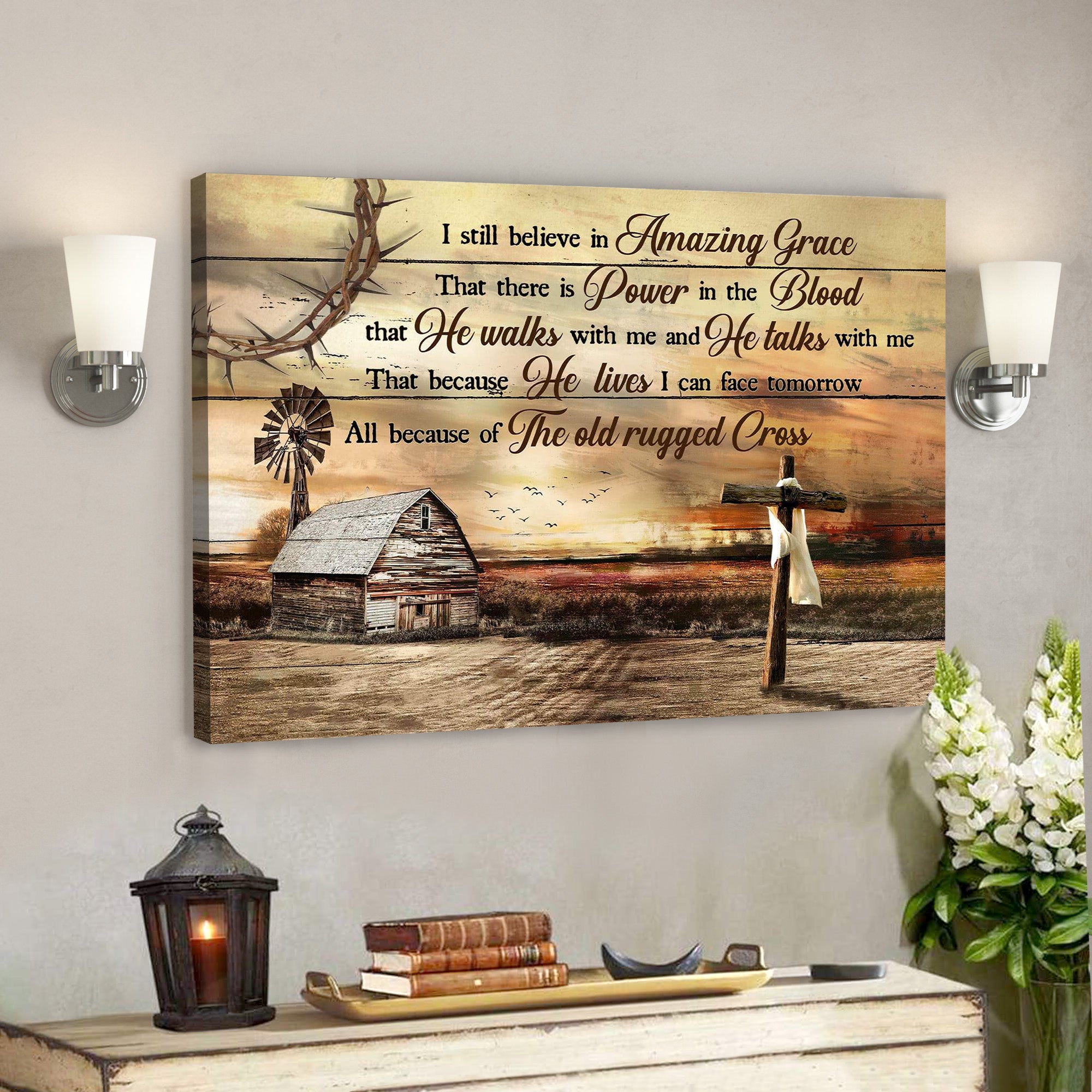 Farm Sunset – I Still Believe In Amazing Grace – Bible Verse Canvas – Scripture Canvas Wall Art