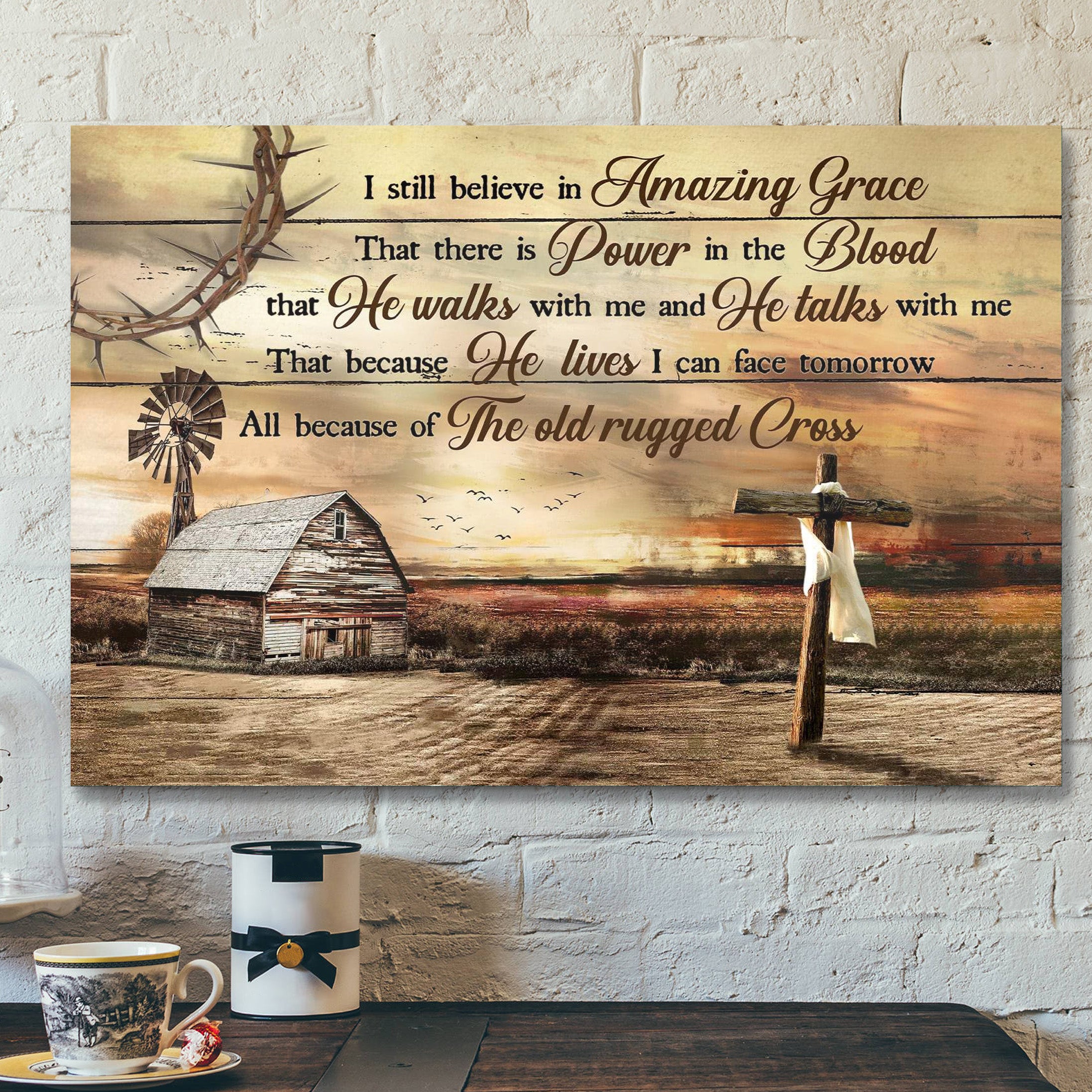 Farm Sunset – I Still Believe In Amazing Grace – Bible Verse Canvas – Scripture Canvas Wall Art