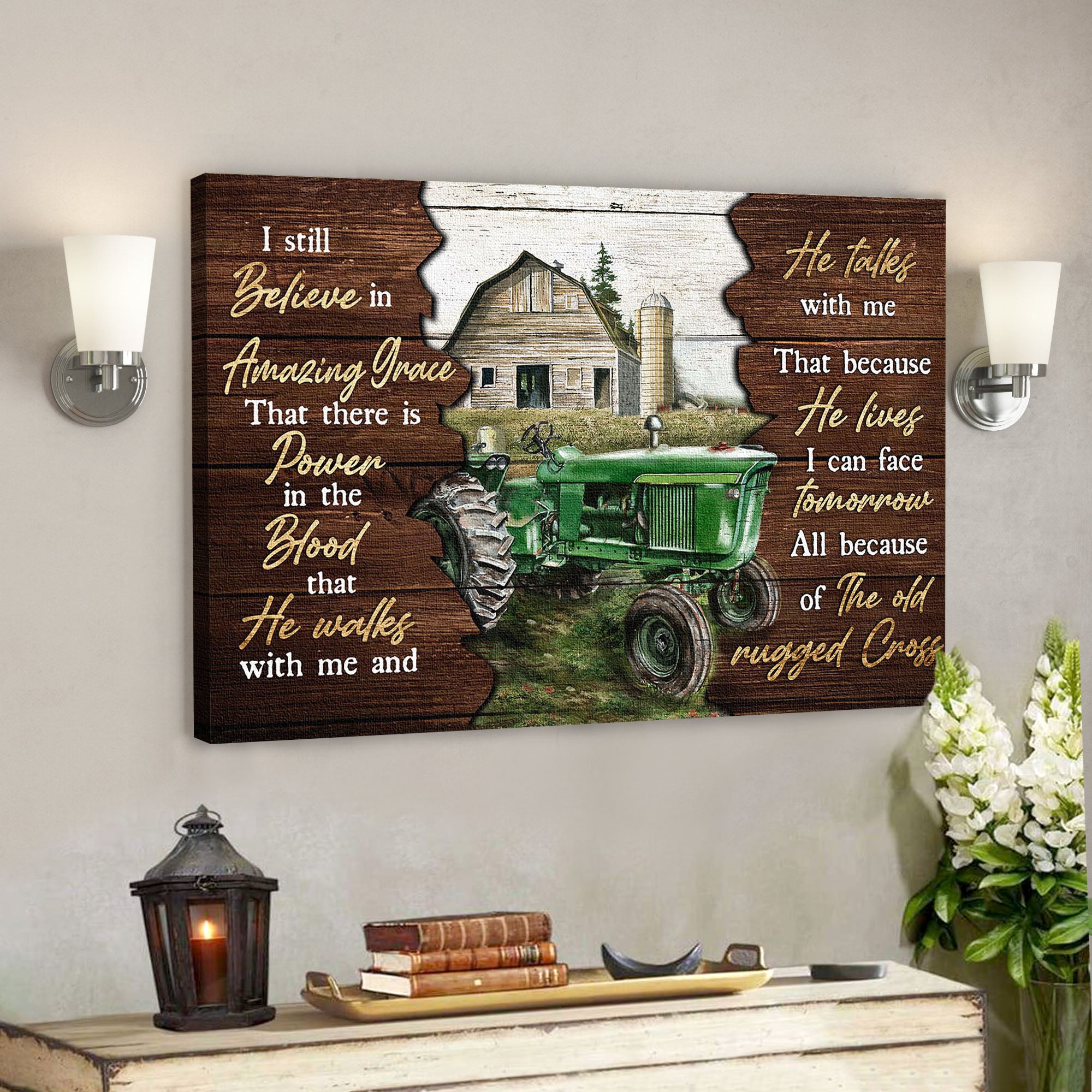 Farm Tractor – I Still Believe In Amazing Grace – Bible Verse Canvas – Scripture Canvas Wall Art