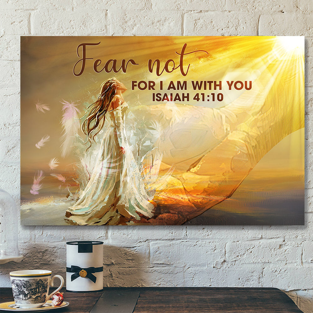 Fear Not For I Am With You – Jesus Pictures – Christian Canvas Prints – Faith Canvas