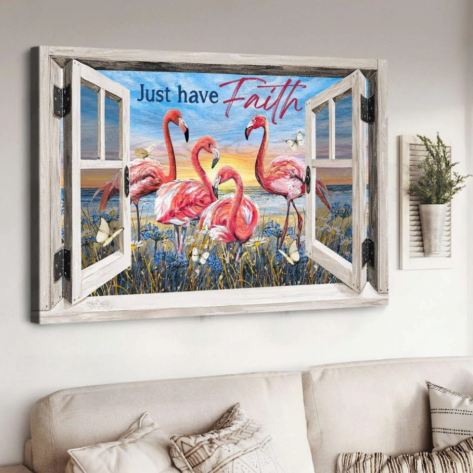 Flamingo Painting Sunny Day Just Have Faith Canvas Wall Art – Christian Poster – Religious Wall Decor