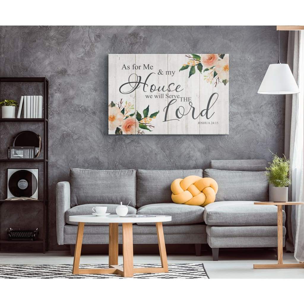 Floral, Joshua 2415 As For Me And My House We Will Serve The Lord Wall Art Canvas – Religious Wall Decor