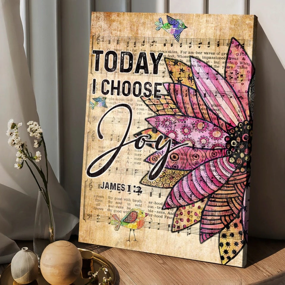 Flower Colorful Sparrow Music Sheet Canvas – Today I Choose Joy Canvas Posters – Christian Wall Posters – Religious Wall Decor