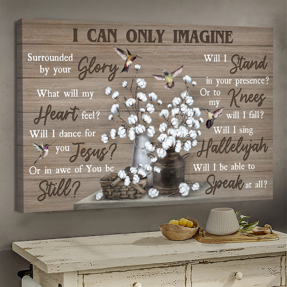 Flower Hummingbird I Can Only Imagine Canvas Wall Art – Christian Poster – Religious Wall Decor