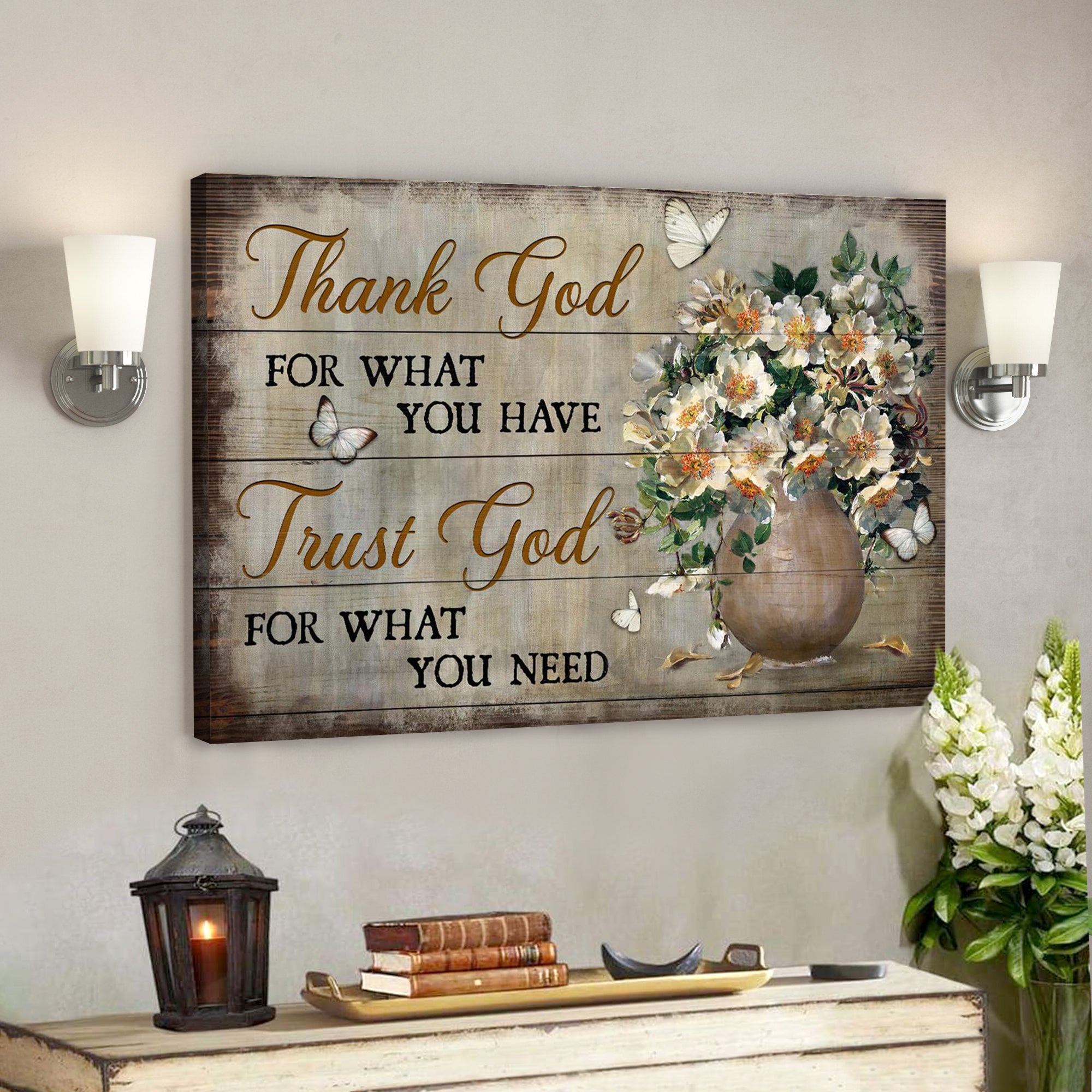 Flower In Brown Vintage Vase – Thank God For What You Have Canvas Wall Art – Bible Verse Canvas