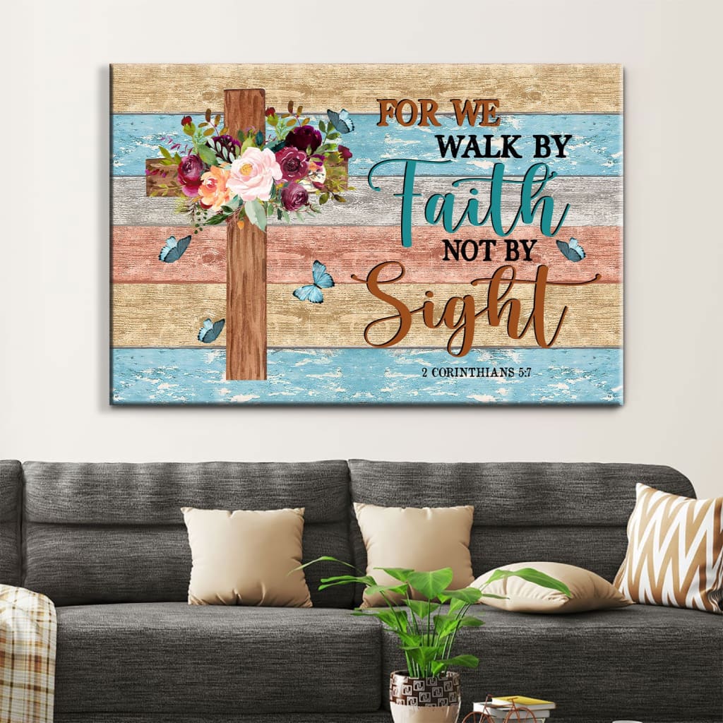 For We Walk By Faith Not By Sight, Flowers Cross, Christian Wall Art Canvas – Religious Wall Decor