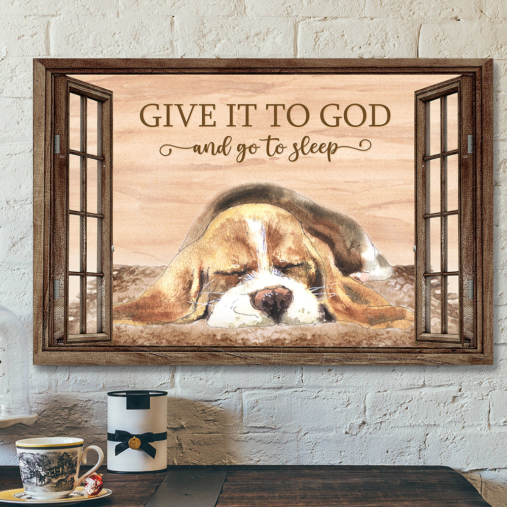 Give It To God And Go To Sleep 5 – Bible Verse Canvas – Scripture Canvas Wall Art