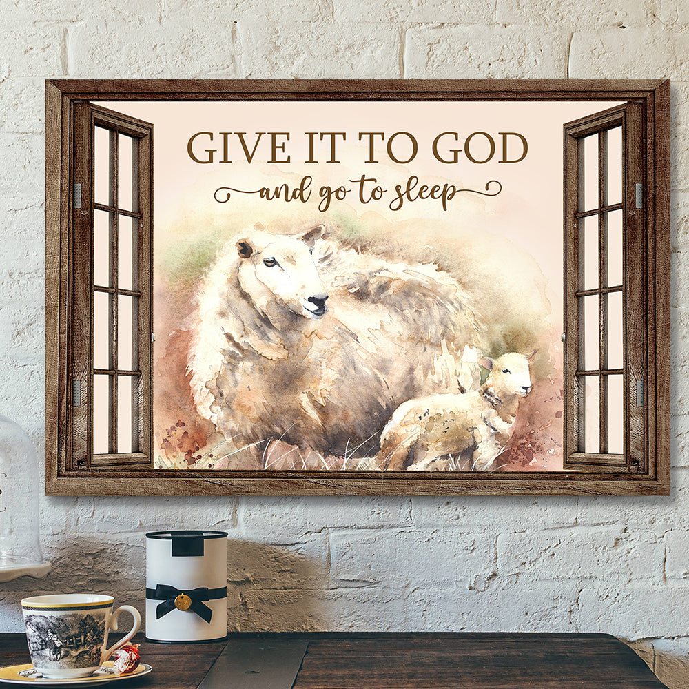 Give It To God And Go To Sleep 6 – Bible Verse Canvas – Scripture Canvas Wall Art