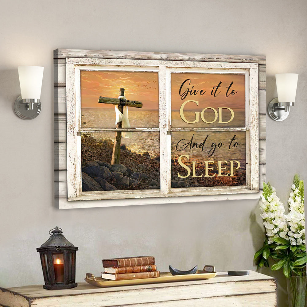 Give It To God And Go To Sleep Canvas Wall Art – Sunset, Wooden Cross, Beach – Landscape Canvas Prints – Christian Canvas Wall Art