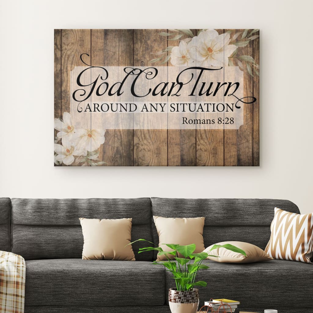 God Can Turn Around Any Situation Art Canvas Wall Art – Christian Canvas – Faith Canvas