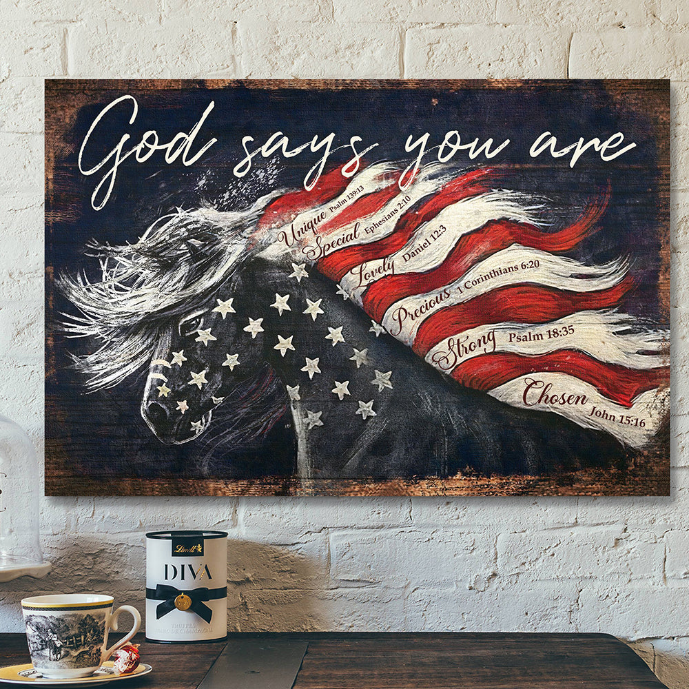 God Canvas – Jesus Canvas Art – Scripture Wall Decor – God Says You Are Horse Flag Canvas Poster