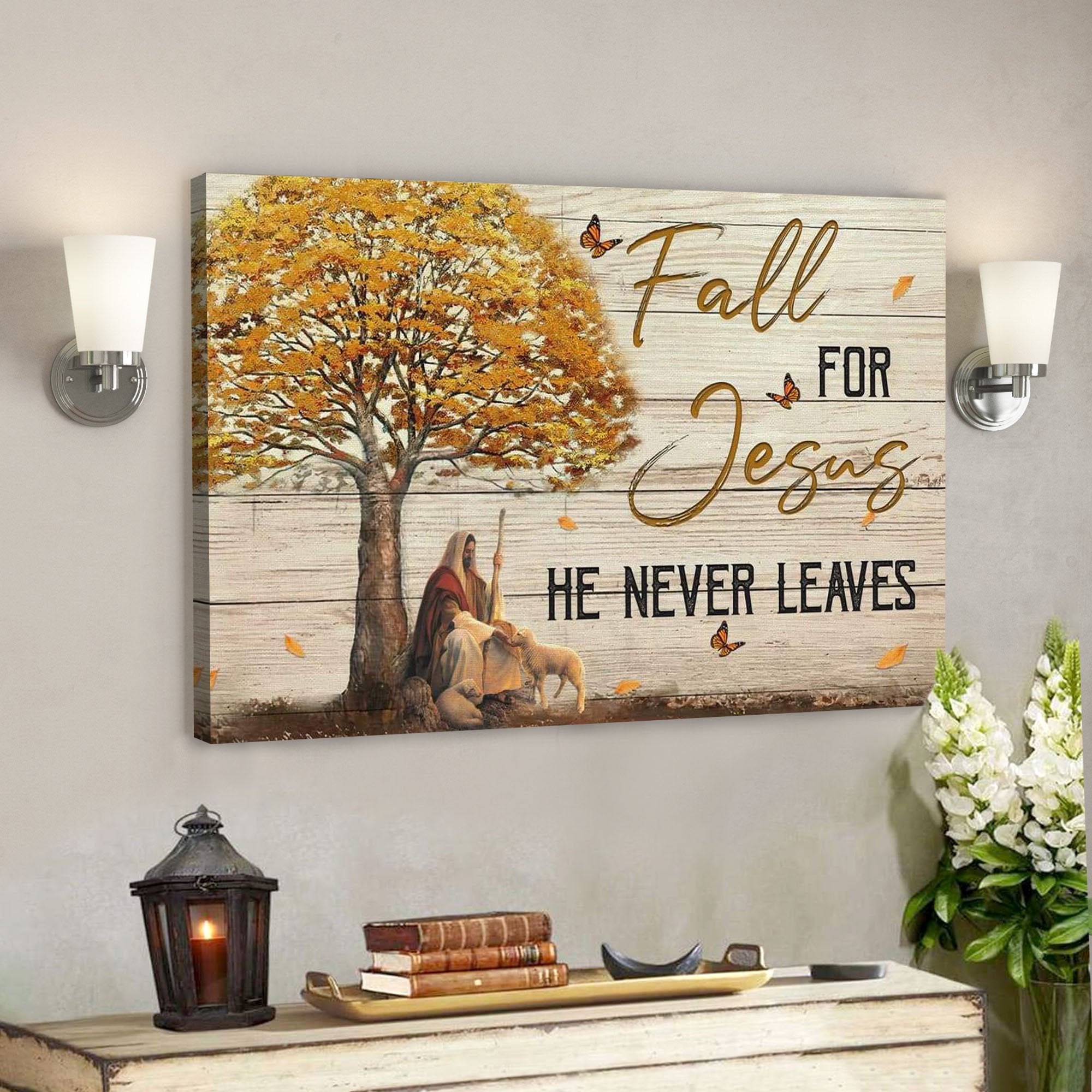 God Canvas Prints – Jesus Canvas Art – Autumn Christian Wall Art Fall For Jesus He Never Leaves Canvas Print