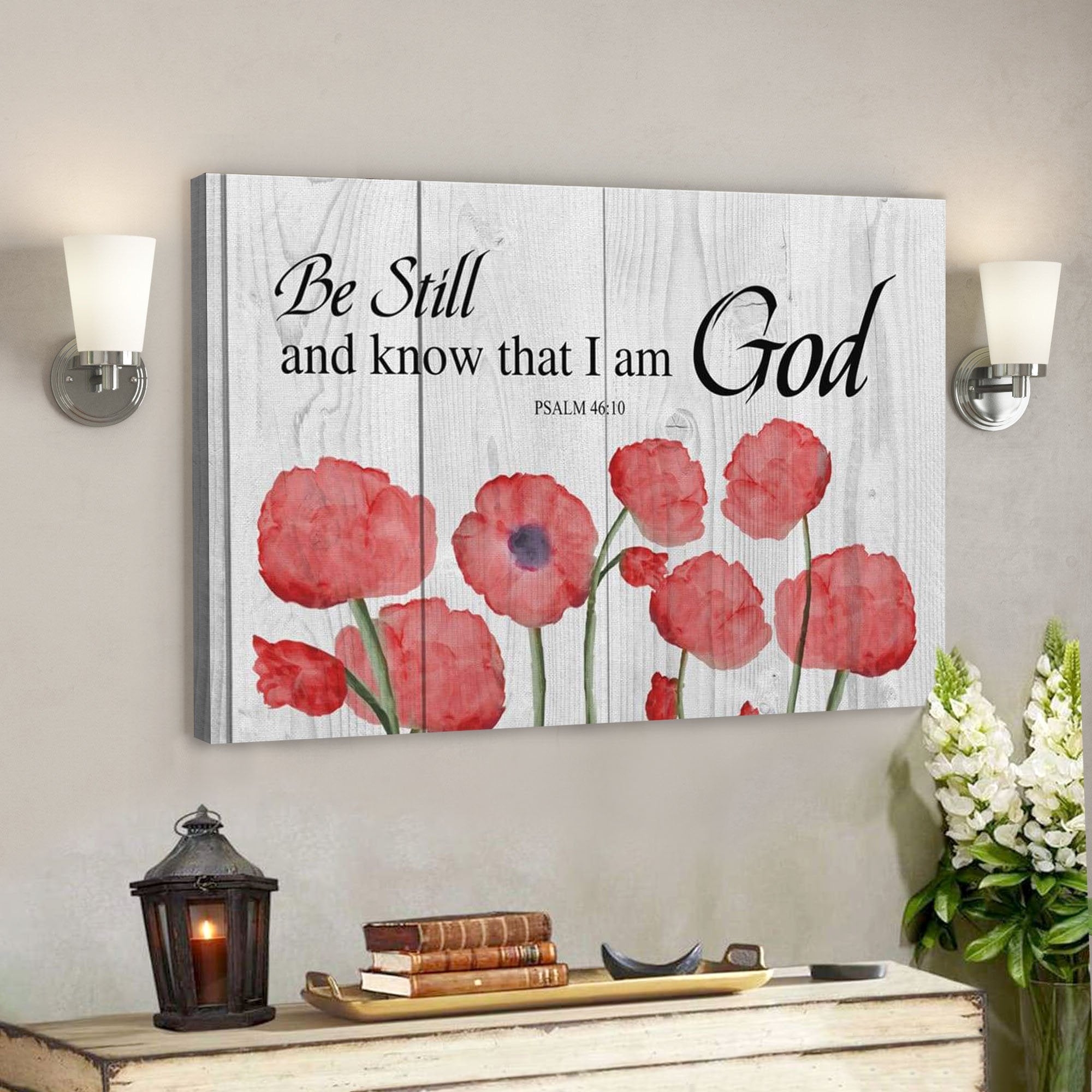 God Canvas Prints – Jesus Canvas Art – Be Still And Know That I Am God Psalm Scripture Wall Art Canvas