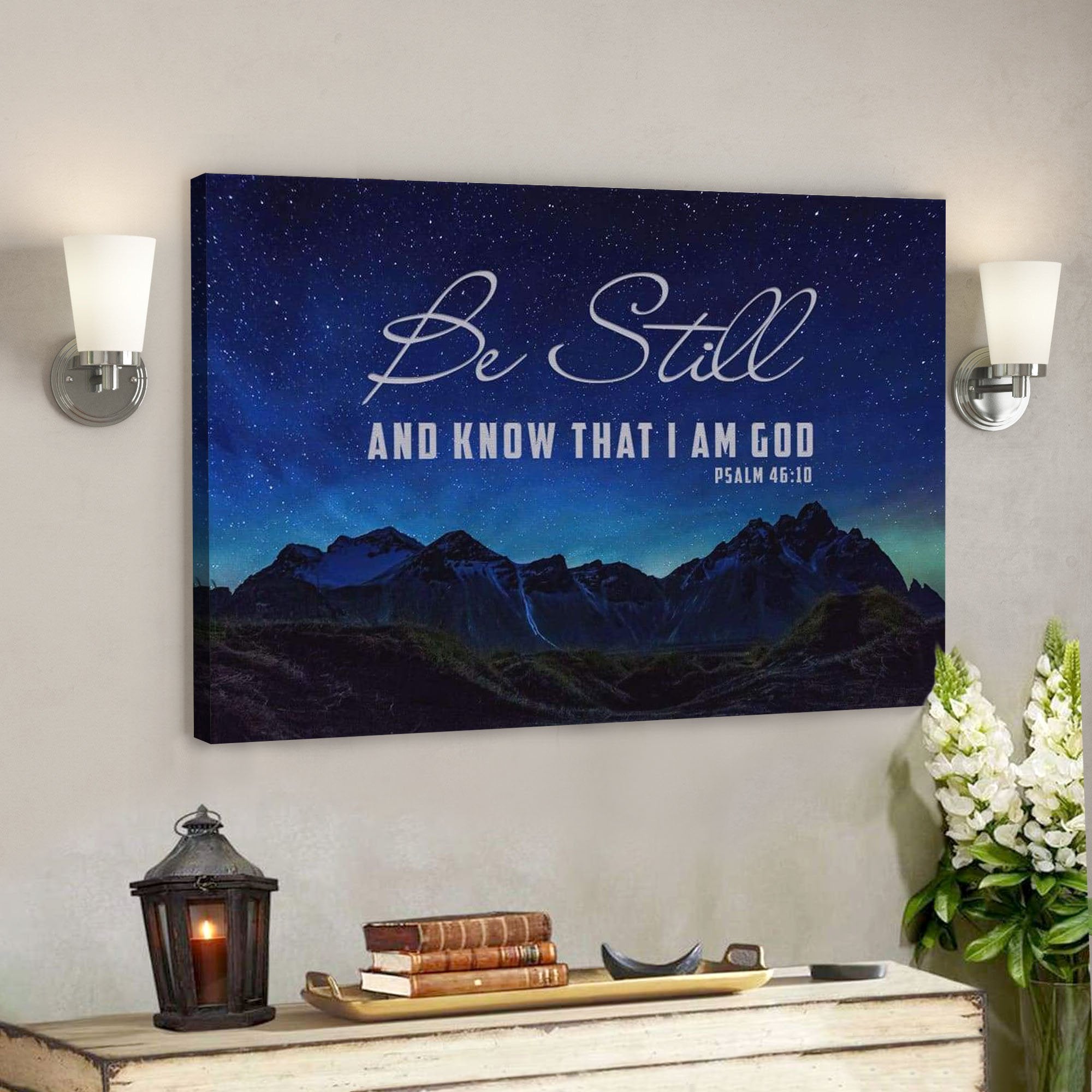 God Canvas Prints – Jesus Canvas Art – Be Still Know That I Am God Mountain Stars Wall Art Canvas