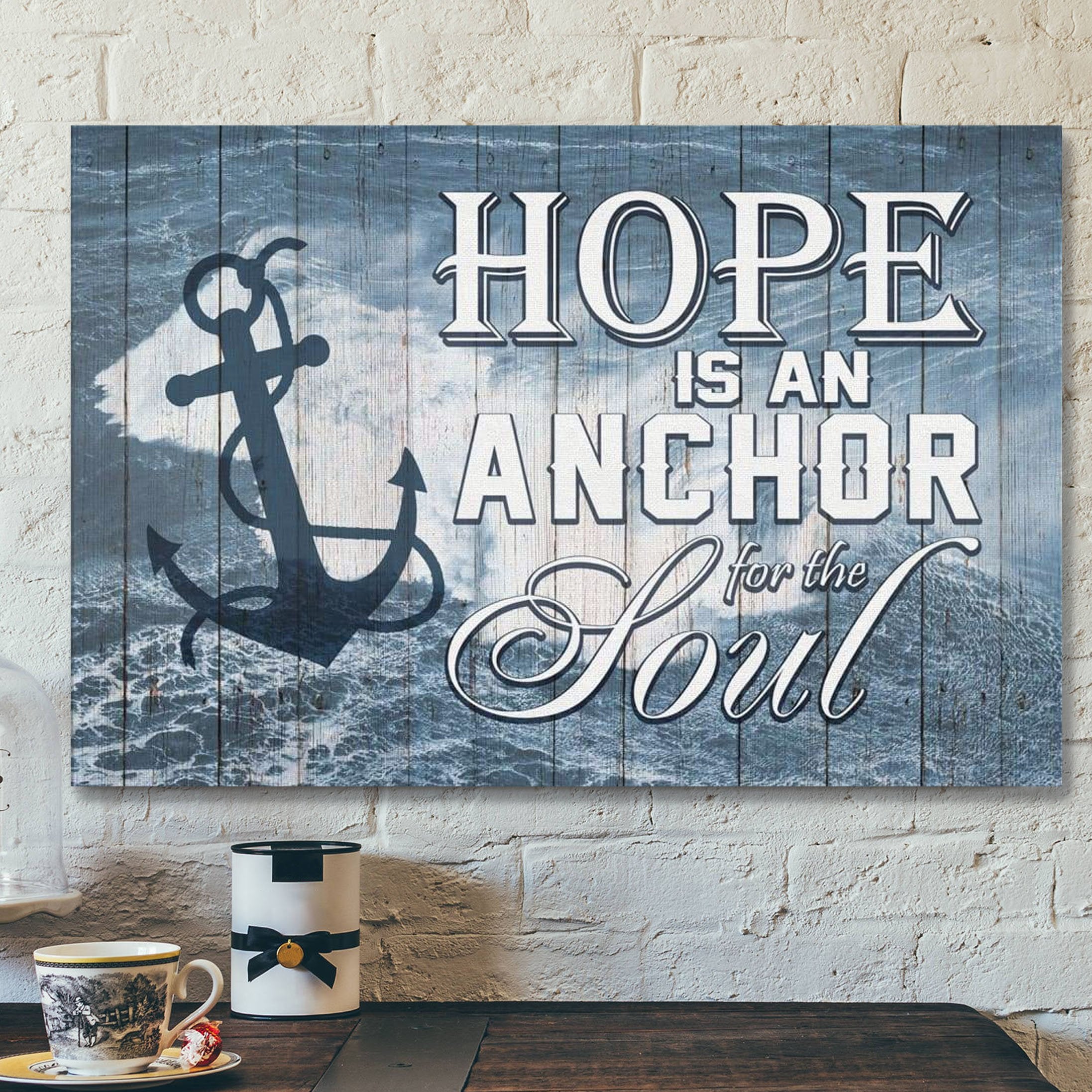 God Canvas Prints – Jesus Canvas Art – Hope Is An Anchor For The Soul Christian Wall Art Canvas Print