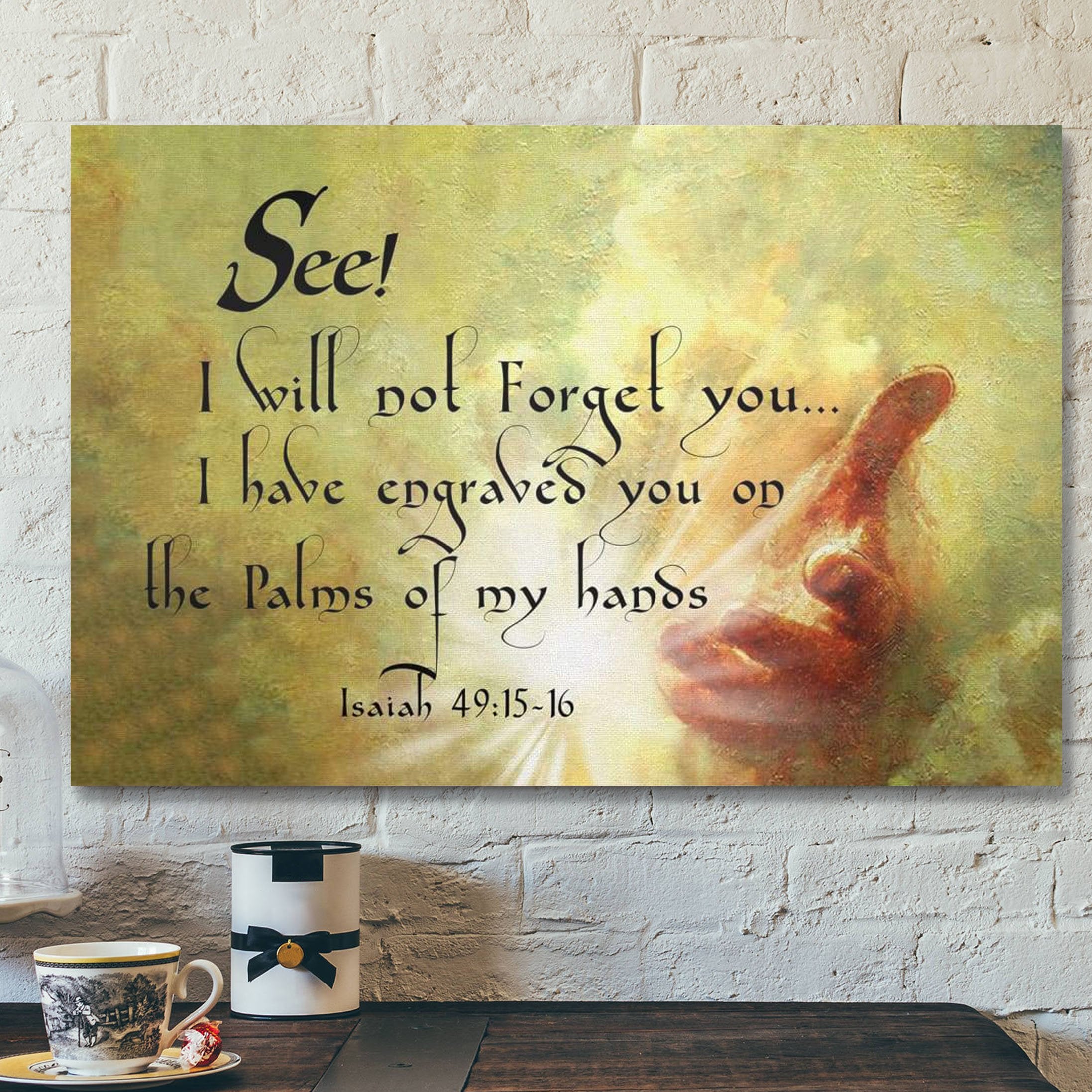 God Canvas Prints – Jesus Canvas Art – I Will Not Forget You Isaiah 4915-16 Bible Verse Wall Art Canvas