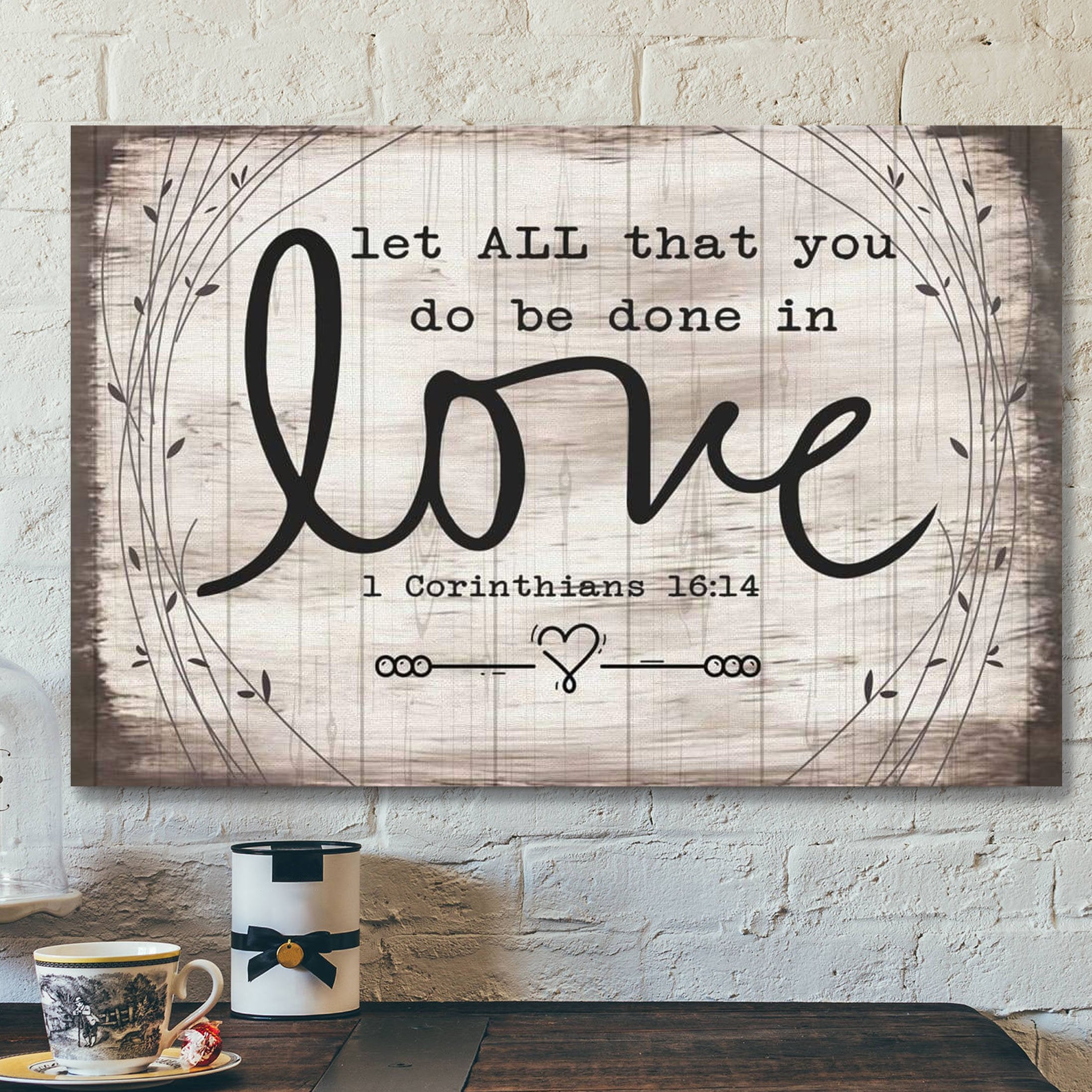 God Canvas Prints – Jesus Canvas Art – Let All That You Do Be Done In Love 1 Corinthians 1614 Bible Verse Wall Art Canvas