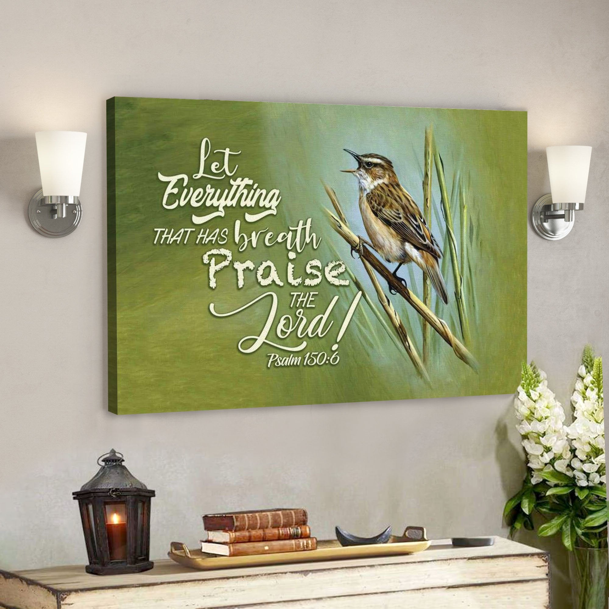 God Canvas Prints – Jesus Canvas Art – Let Everything That Has Breath Praise The Lord Psalm 1506 Canvas Wall Art